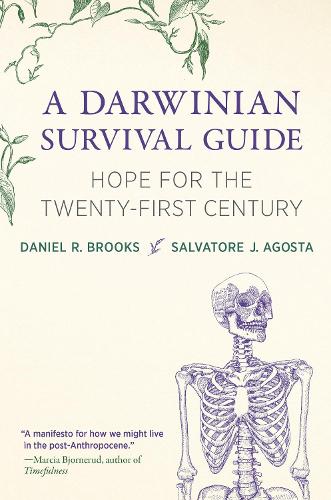 Бумажная книга «A Darwinian Survival Guide: Hope for the Twenty-First Century», авторов Дэниел Р. Брукс, Сальваторе Дж. Агоста - фото №1