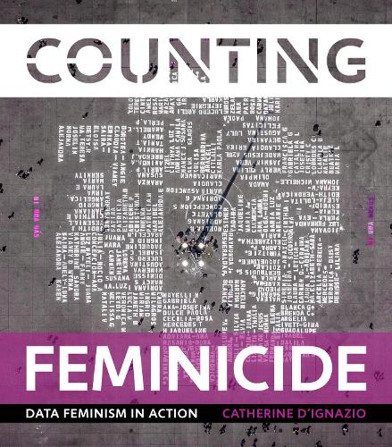 Паперова книга «Counting Feminicide: Data Feminism in Action», автор Кетрін Д'Ігнаціо - фото №1