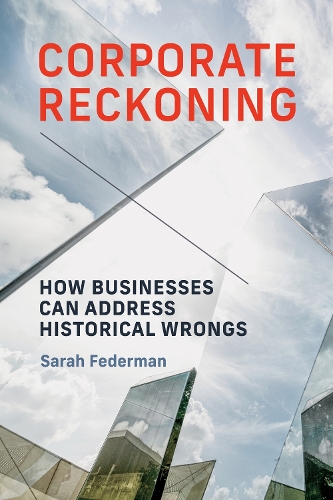 Паперова книга «Corporate Reckoning: How Businesses Can Address Historical Wrongs», автор Сара Федерман - фото №1
