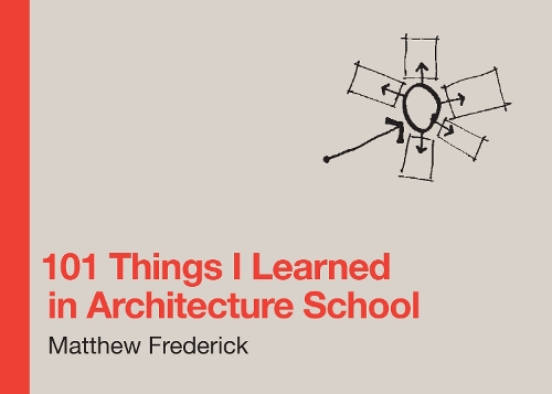 Паперова книга «101 Things I Learned in Architecture School», автор Метью Фредерік - фото №1