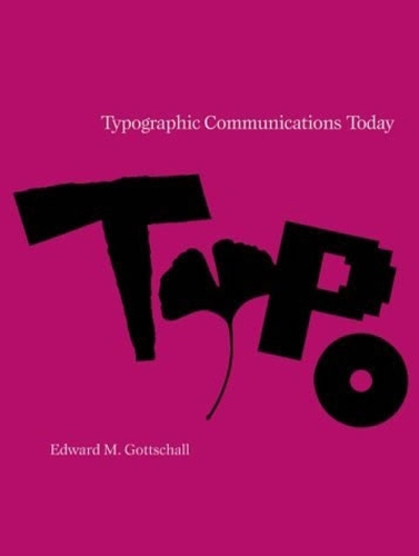Бумажная книга «Typographic Communications Today», автор Эдвард М. Готтшалл - фото №1