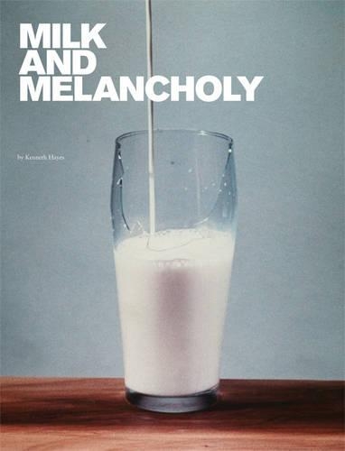 Бумажная книга «Milk and Melancholy», автор Кеннет Хейс - фото №1