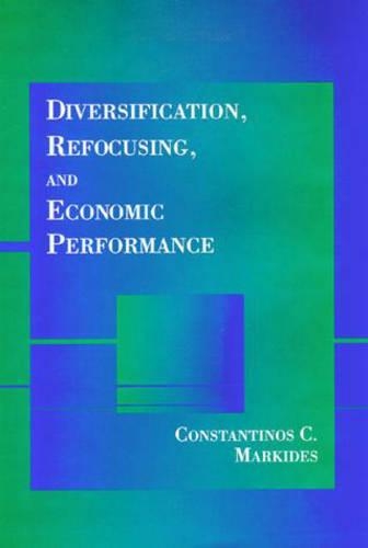 Паперова книга «Diversification, Refocusing, and Economic Performance», автор Константінос К. Маркідес - фото №1