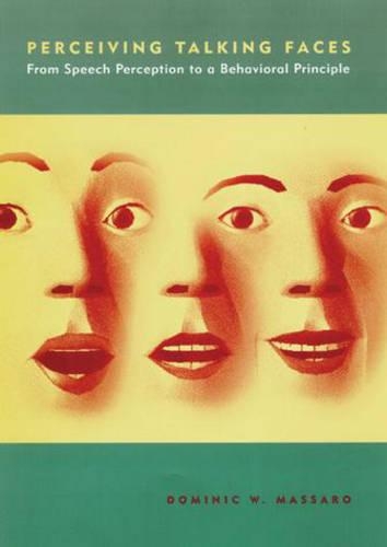 [object Object] «Perceiving Talking Faces: From Speech Perception to a Behavioral Principle», автор Домінік В. Массаро - фото №1