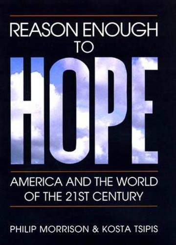 Бумажная книга «Reason Enough to Hope: America and the World of the Twenty-first Century», авторов Коста Ципис, Филип Моррисон - фото №1