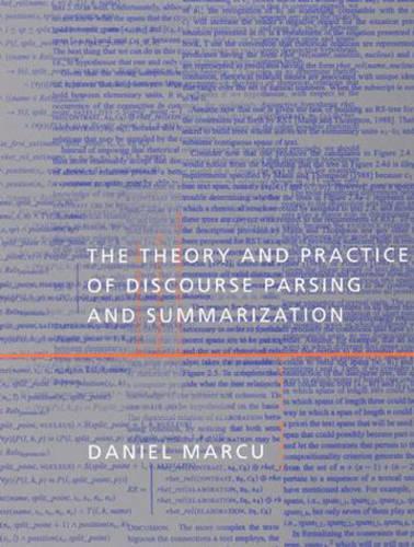 Бумажная книга «The Theory and Practice of Discourse Parsing and Summarization», автор Даниэль Марку - фото №1