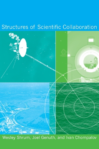[object Object] «Structures of Scientific Collaboration», авторів Іван Чомпалов, Джоел Генут, Уеслі Шрам - фото №1