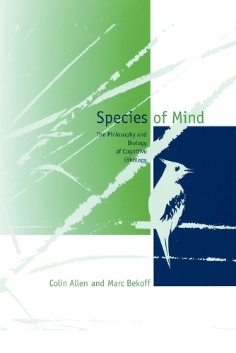 Бумажная книга «Species of Mind: The Philosophy and Biology of Cognitive Ethology», авторов Колин Аллен, Марк Бекофф - фото №1