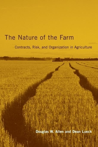 Бумажная книга «The Nature of the Farm: Contracts, Risk, and Organization in Agriculture», авторов Дин Люк, Дуглас В. Аллен - фото №1