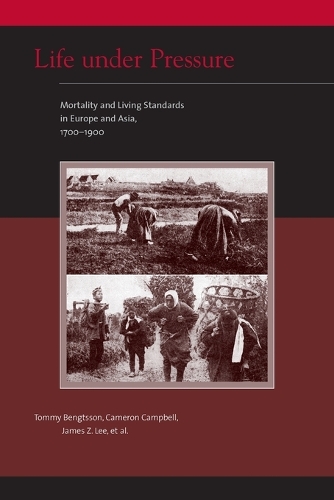 Бумажная книга «Life under Pressure: Mortality and Living Standards in Europe and Asia, 1700-1900», авторов Кэмерон Кэмпбелл, Джеймс З. Ли, Томми Бенгтссон - фото №1