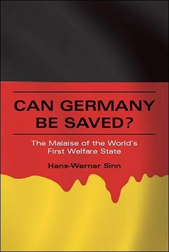Паперова книга «Can Germany Be Saved?: The Malaise of the World's First Welfare State», автор Ганс-Вернер Сінн - фото №1