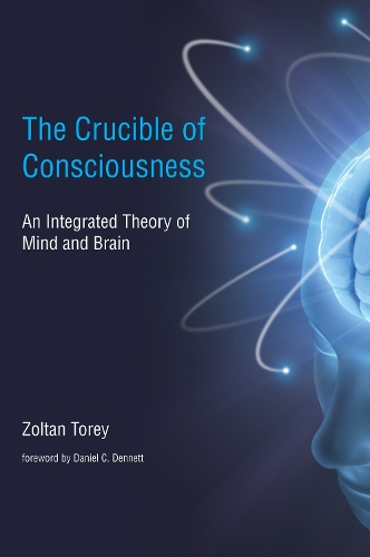 Бумажная книга «The Crucible of Consciousness: An Integrated Theory of Mind and Brain», автор Золтан Торей - фото №1