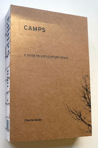 Бумажная книга «Camps: A Guide to 21st-Century Space», автор Чарли Хейли - фото №1
