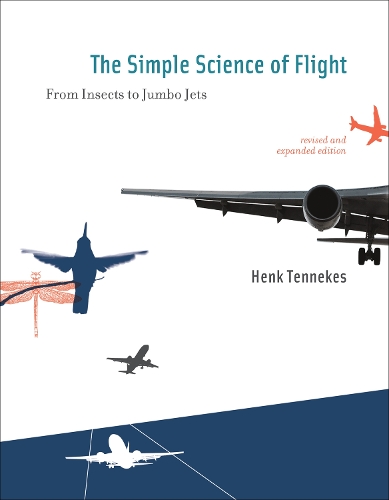 Бумажная книга «The Simple Science of Flight: From Insects to Jumbo Jets», автор Хенк Теннекес - фото №1