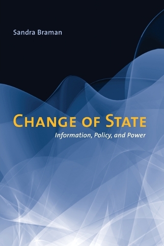 [object Object] «Change of State: Information, Policy, and Power», автор Сандра Браман - фото №1