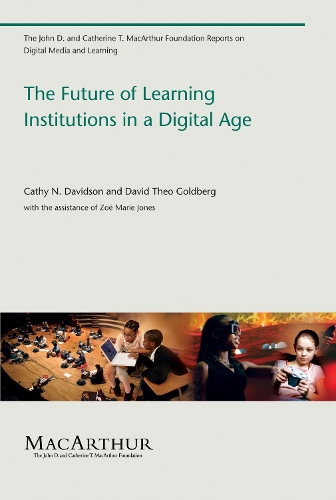 [object Object] «The Future of Learning Institutions in a Digital Age», авторов Кэти Н. Дэвидсон, Дэвид Тео Голдберг - фото №1