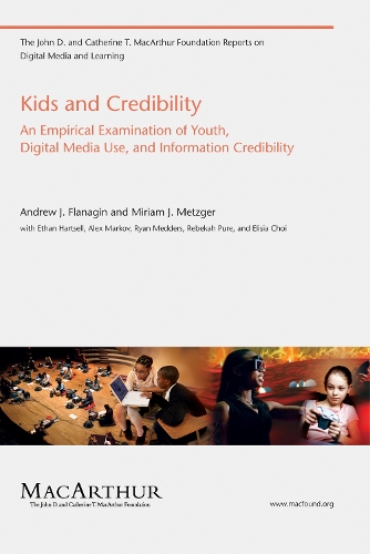 [object Object] «Kids and Credibility: An Empirical Examination of Youth, Digital Media Use, and Information Credibility», авторов Эндрю Дж. Фланагин, Мириам Дж. Метцгер - фото №1
