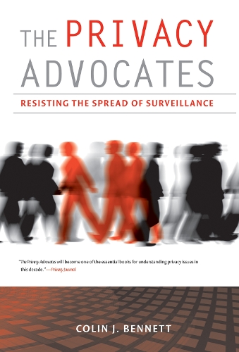 Бумажная книга «The Privacy Advocates: Resisting the Spread of Surveillance», автор Колин Дж. Беннетт - фото №1