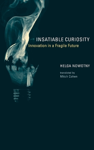 [object Object] «Insatiable Curiosity: Innovation in a Fragile Future», автор Хельга Новотный - фото №1