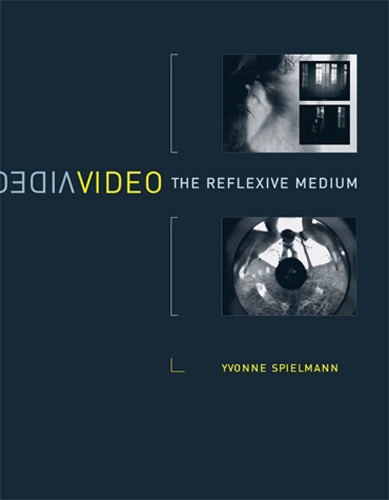 Паперова книга «Video: The Reflexive Medium», автор Івонн Шпільманн - фото №1