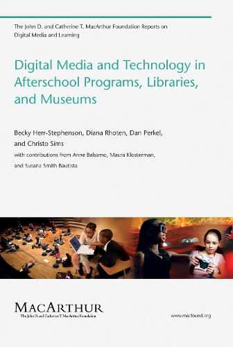 [object Object] «Digital Media and Technology in Afterschool Programs, Libraries, and Museums», авторов Бекки Херр Стивенсон, Кристо Симс, Дэн Перкел, Диана Ротен - фото №1
