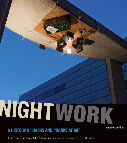 Паперова книга «Nightwork: A History of Hacks and Pranks at MIT», автор Т. Ф. Петерсон - фото №1