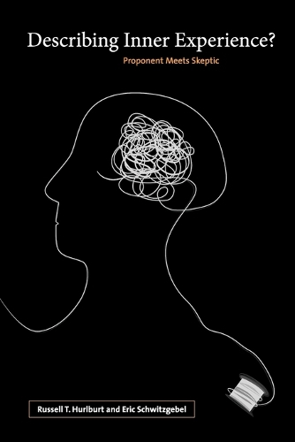 Бумажная книга «Describing Inner Experience?: Proponent Meets Skeptic», авторов Эрик Швицгебель, Рассел Хёрлбурт - фото №1