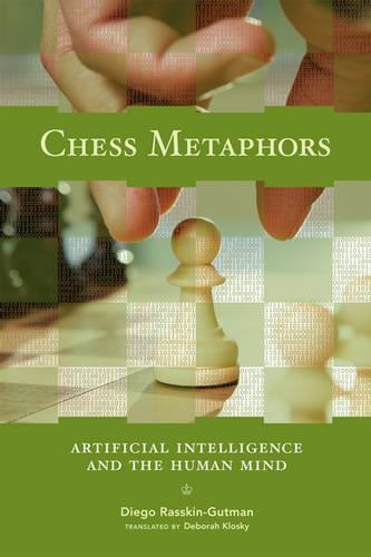 Паперова книга «Chess Metaphors: Artificial Intelligence and the Human Mind», автор Дієго Раскін-Гутман - фото №1