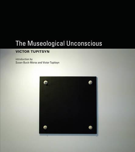 Бумажная книга «The Museological Unconscious: Communal (Post)Modernism in Russia», автор Виктор Тупицын - фото №1
