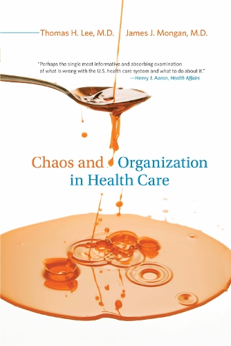 Бумажная книга «Chaos and Organization in Health Care», авторов Джеймс Дж. Монган, Томас Х. Ли - фото №1
