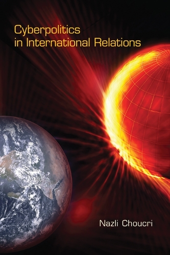 Паперова книга «Cyberpolitics in International Relations», автор Назлі Чукрі - фото №1