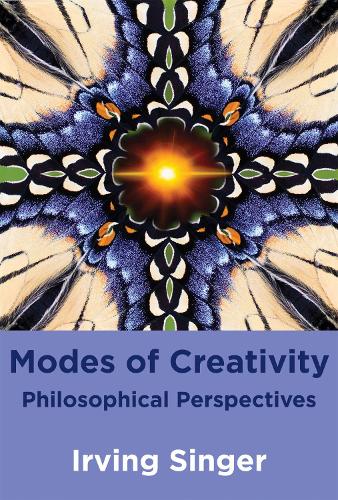 Бумажная книга «Modes of Creativity: Philosophical Perspectives», автор Ирвинг Зингер - фото №1