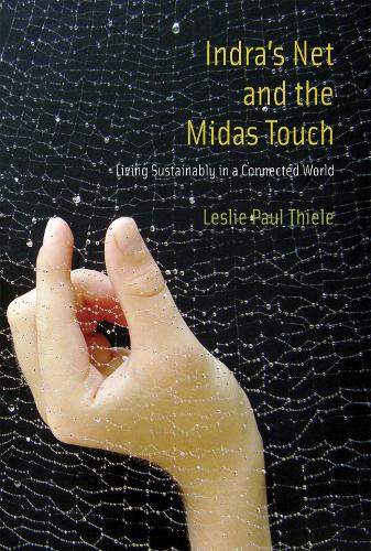 Паперова книга «Indra's Net and the Midas Touch: Living Sustainably in a Connected World», автор Леслі Пол Тіле - фото №1