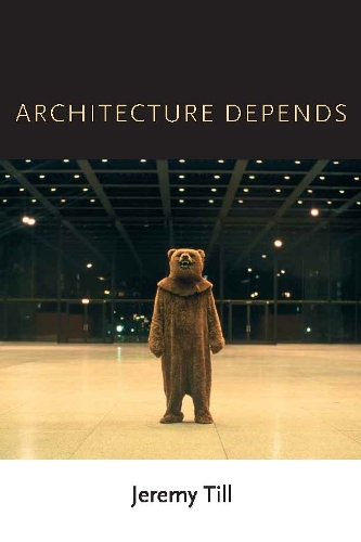 Паперова книга «Architecture Depends», автор Джеремі Тілл - фото №1