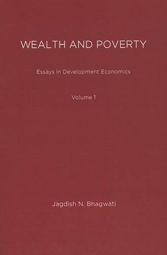 Бумажная книга «Essays in Development Economics: Wealth and Poverty», автор Джагдиш Н. Бхагвати - фото №1