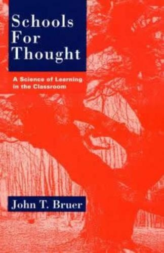 Бумажная книга «Schools for Thought: A Science of Learning in the Classroom», автор Джон Т. Бруер - фото №1