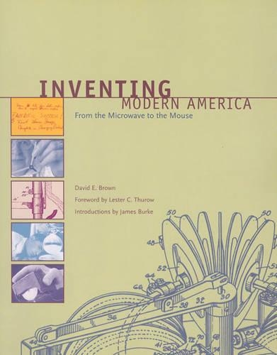 Паперова книга «Inventing Modern America: From the Microwave to the Mouse», автор Девід Е. Браун - фото №1