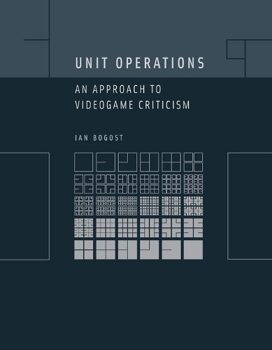 [object Object] «Unit Operations: An Approach to Videogame Criticism», автор Ян Богост - фото №1
