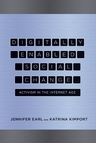 [object Object] «Digitally Enabled Social Change: Activism in the Internet Age», авторов Дженнифер Эрл, Катрина Кимпорт - фото №1