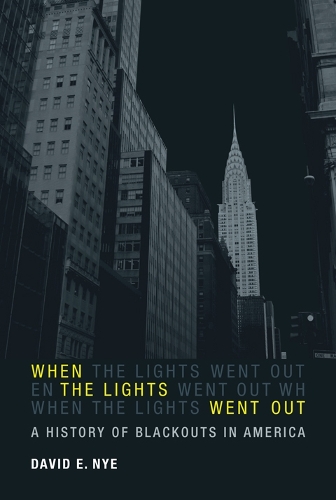 Бумажная книга «When the Lights Went Out: A History of Blackouts in America», автор Дэвид Э. Най - фото №1