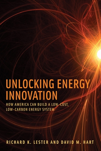 Бумажная книга «Unlocking Energy Innovation: How America Can Build a Low-Cost, Low-Carbon Energy System», авторов Дэвид М. Харт, Ричард К. Лестер - фото №1