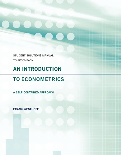 Бумажная книга «Student Solutions Manual to Accompany An Introduction to Econometrics: A Self-Contained Approach», автор Фрэнк Уэстхофф - фото №1