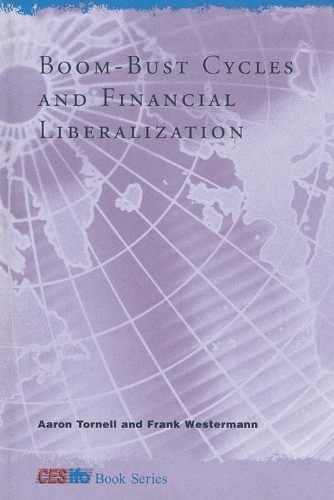 Бумажная книга «Boom-Bust Cycles and Financial Liberalization», авторов Аарон Торнелл, Франк Вестерманн - фото №1