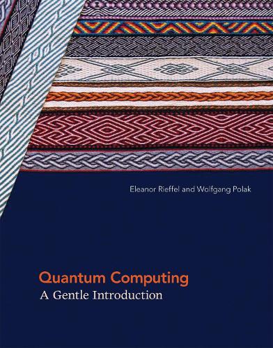 [object Object] «Quantum Computing: A Gentle Introduction», авторів Елеонора Г. Ріффель, Вольфганг Г. Поляк - фото №1