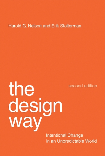 Бумажная книга «The Design Way: Intentional Change in an Unpredictable World», авторов Эрик Столтерман, Гарольд Г. Нельсон - фото №1