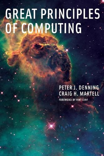 Паперова книга «Great Principles of Computing», авторів Крейг Х. Мартелл, Пітер Дж. Деннінг - фото №1
