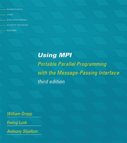 [object Object] «Using MPI: Portable Parallel Programming with the Message-Passing Interface», авторів Ентоні Ск'єллум, Юінг Ласк, Вільям Гропп - фото №1