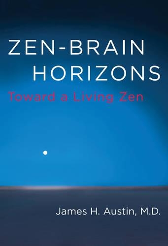 Паперова книга «Zen-Brain Horizons: Toward a Living Zen», автор Джеймс Х. Остін - фото №1