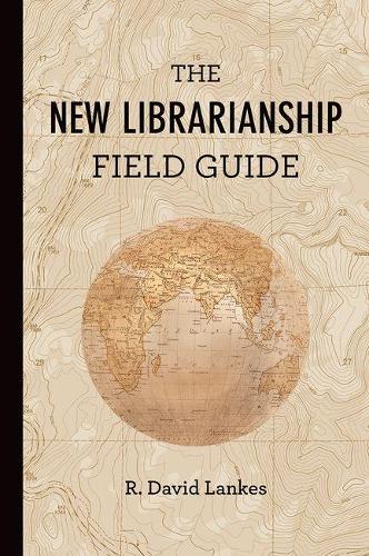 Паперова книга «The New Librarianship Field Guide», автор Р. Девід Ленкес - фото №1