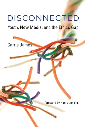 Паперова книга «Disconnected: Youth, New Media, and the Ethics Gap», автор Керрі Джеймс - фото №1